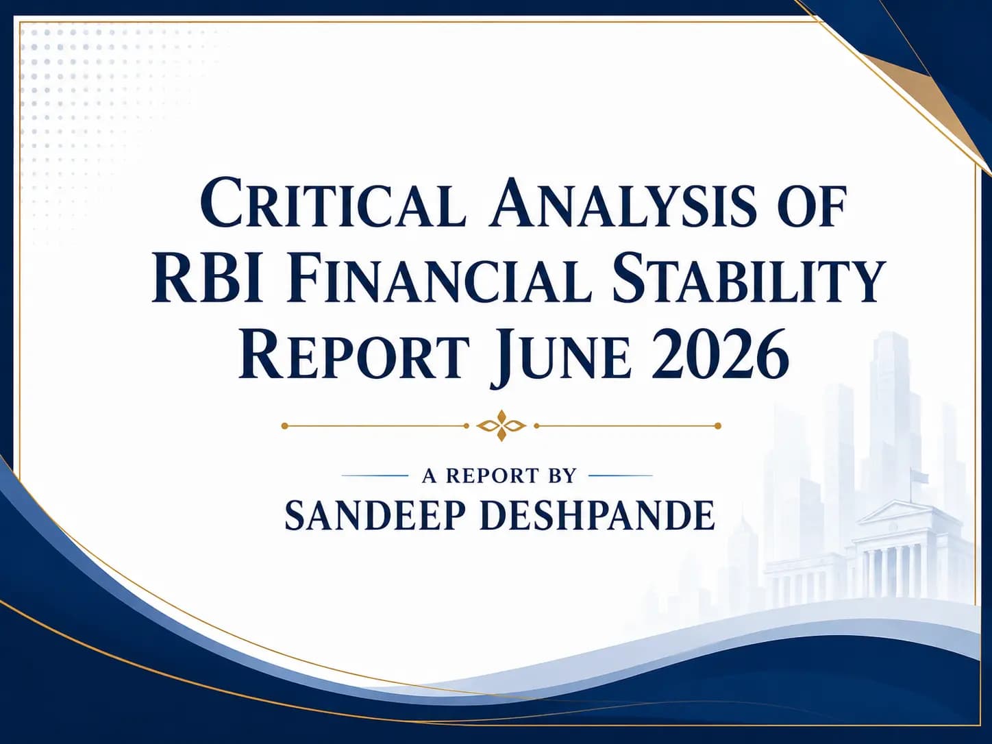The RBI Financial Stability Report June 2026